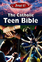 Prove It! The Catholic Teen Bible, NABRE