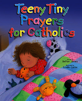 Teeny Tiny Prayers for Catholics